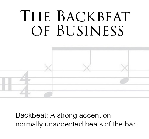 The Backbeat of Business